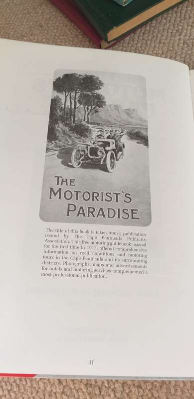 STUNNING BOOK-LIKE NEW " THE MOTORIST`S PARADISE " EARLY MOTORING IN AND AROUND C.TOWN SIGNED COPY
